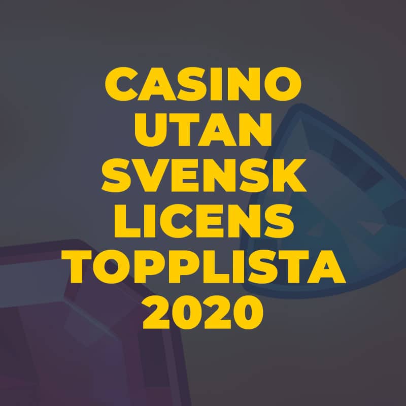 Casino utan svensk licens 55616
